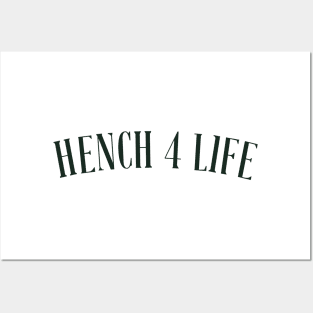 Hench 4 Life Posters and Art